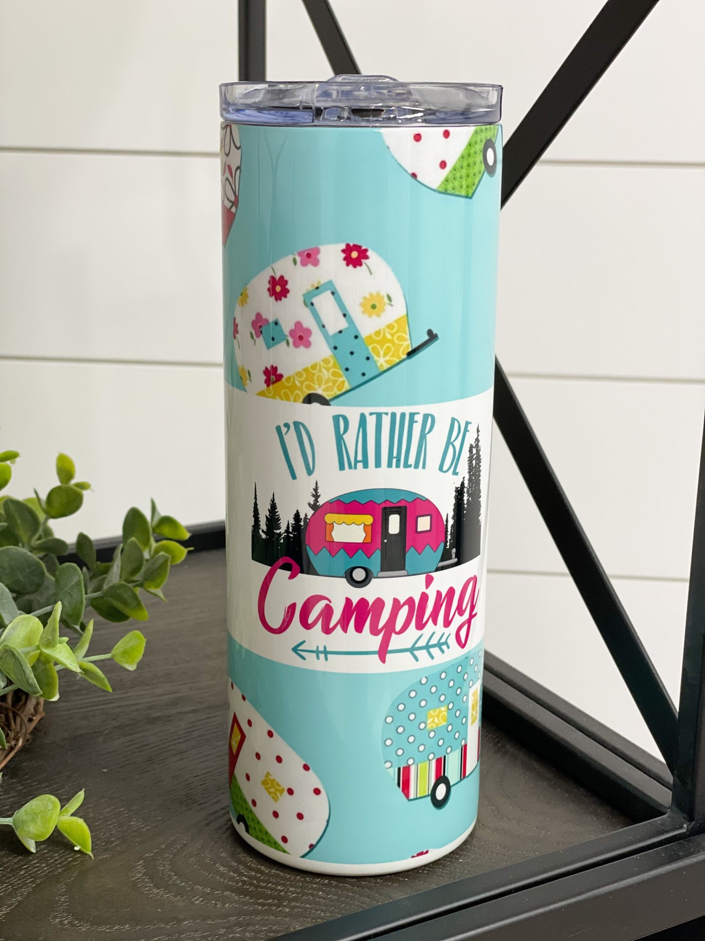 I'd Rather Be Camping 20oz Skinny Tumbler