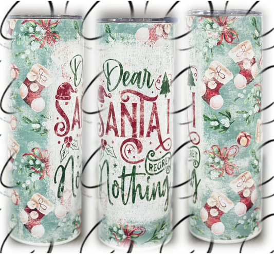 Santa I Regret Nothing 20oz Skinny Tumbler