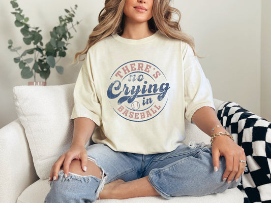 There's No Crying In Baseball Graphic Tee