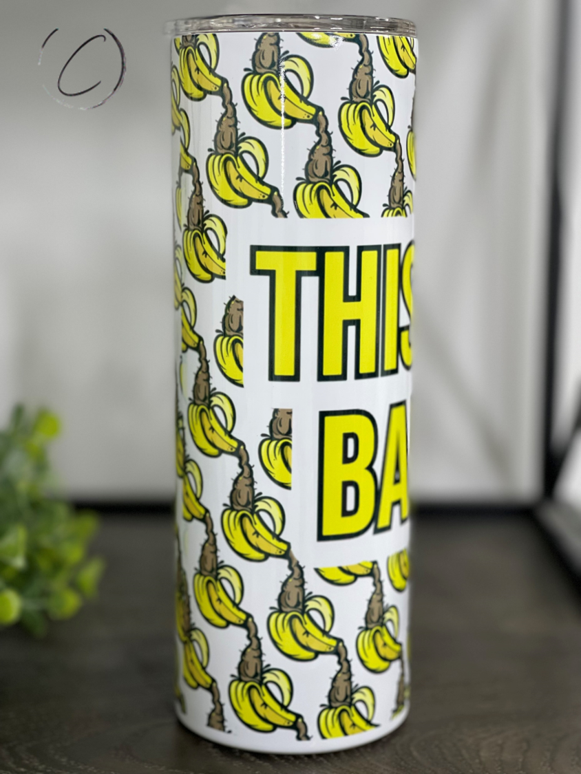 This Shit Is Bananas 20oz Skinny Tumbler