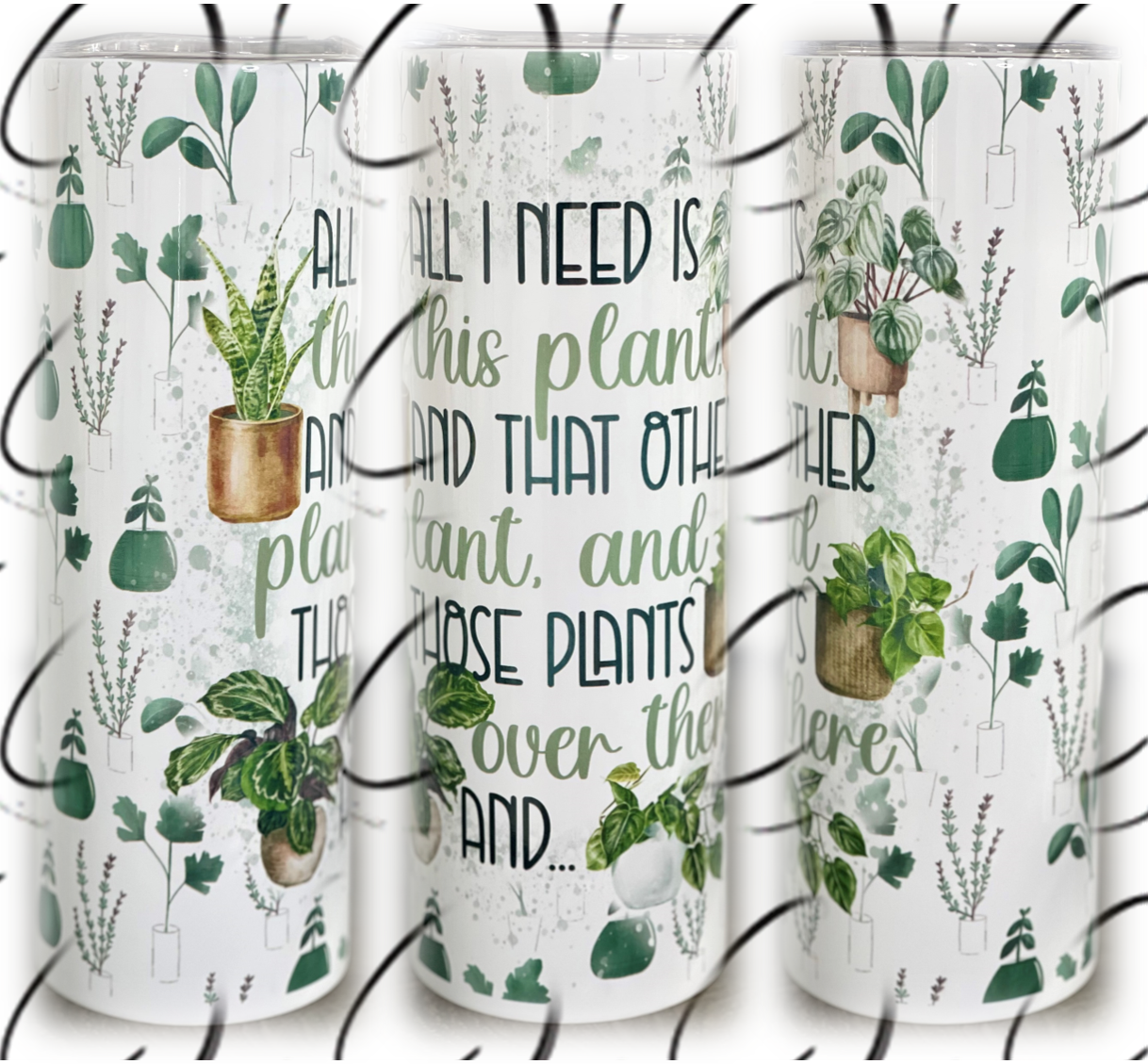 This, That & Those Plants 20oz Skinny Tumbler