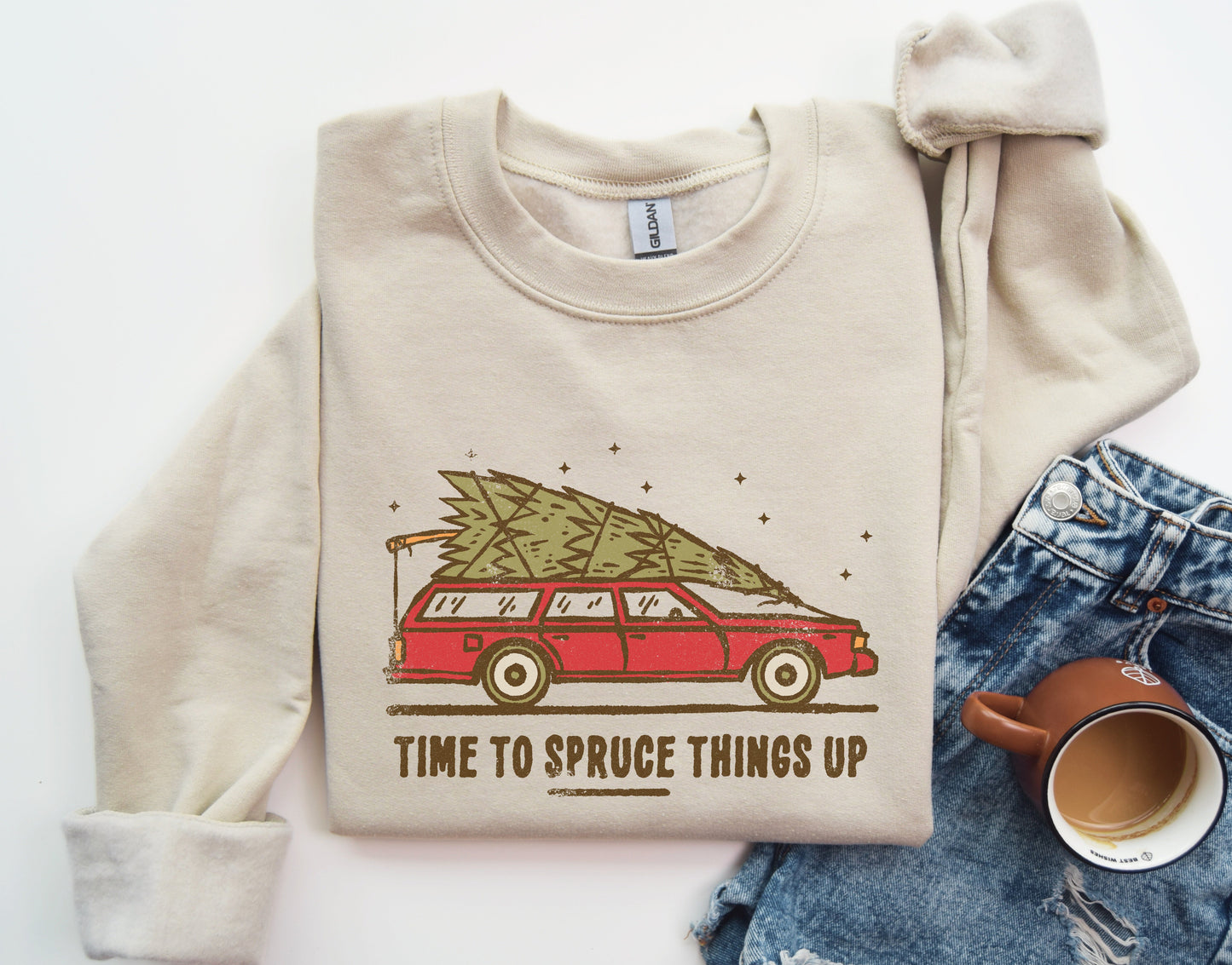 Time To Spruce Things Up Sweatshirt