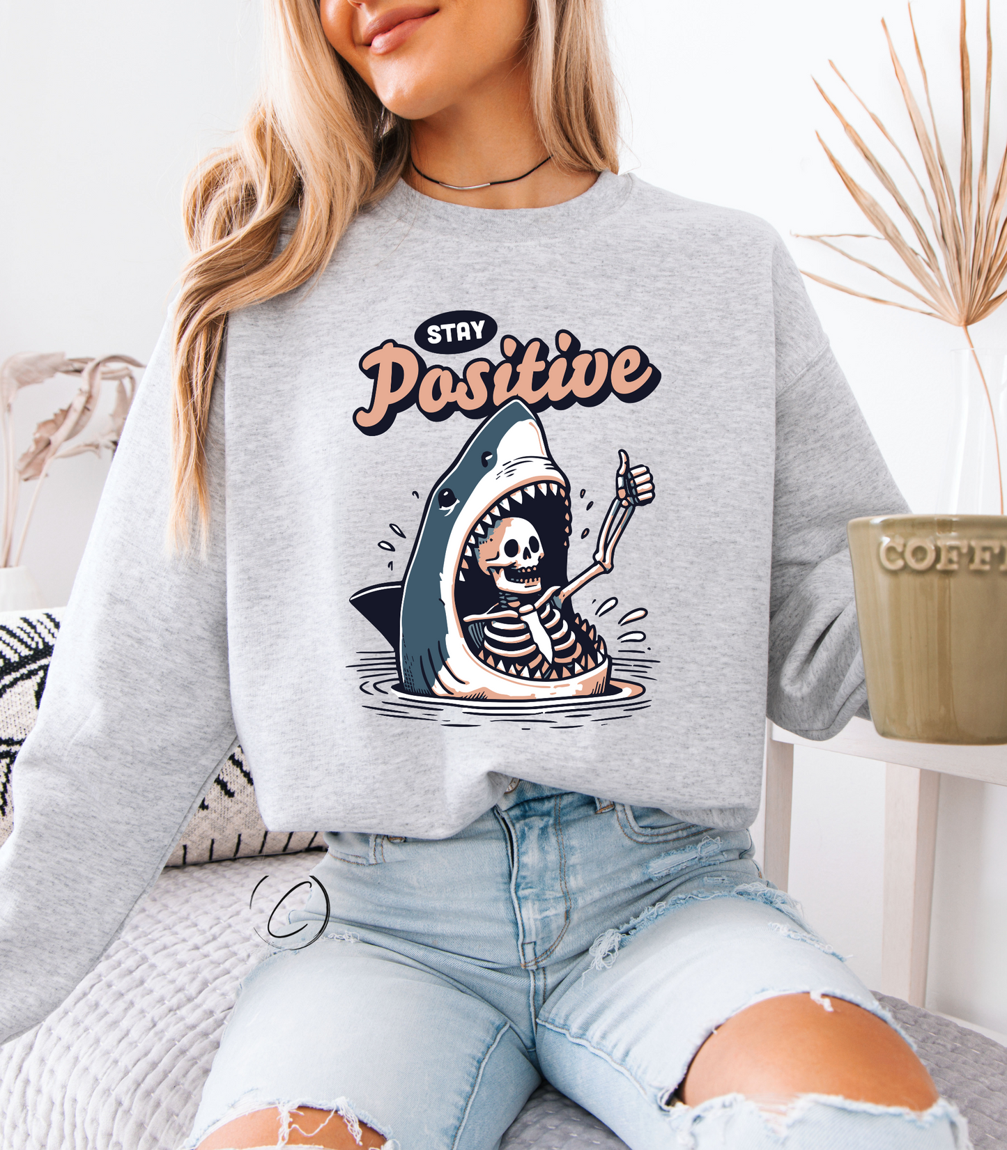 Stay Positive Sweatshirt