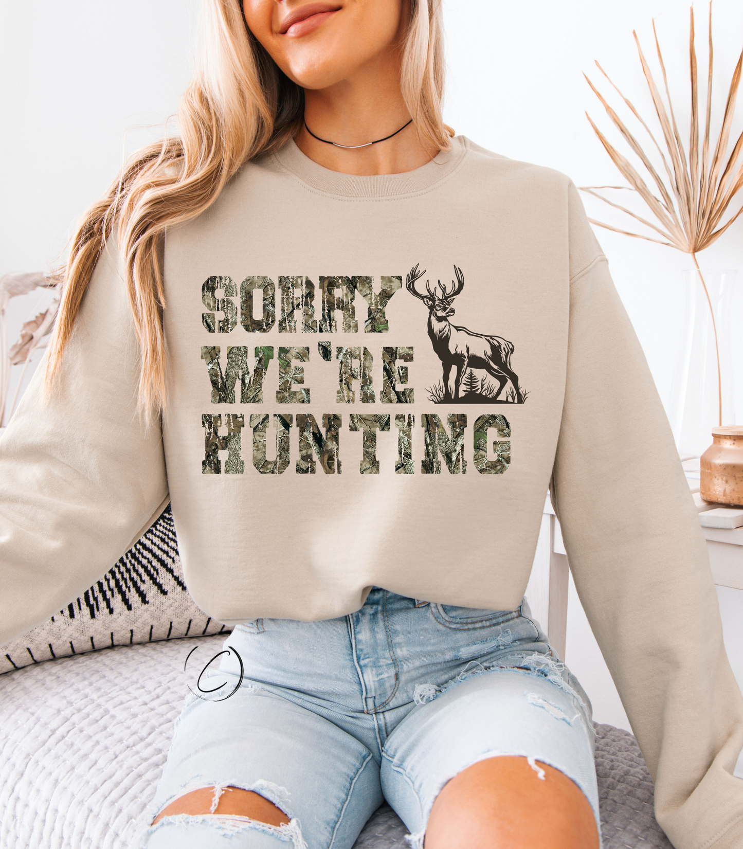 Sorry Hunting Sweatshirt