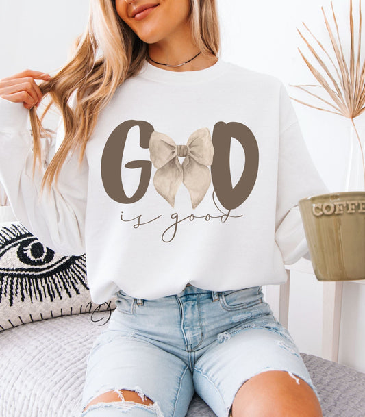 God Is Good Sweatshirt
