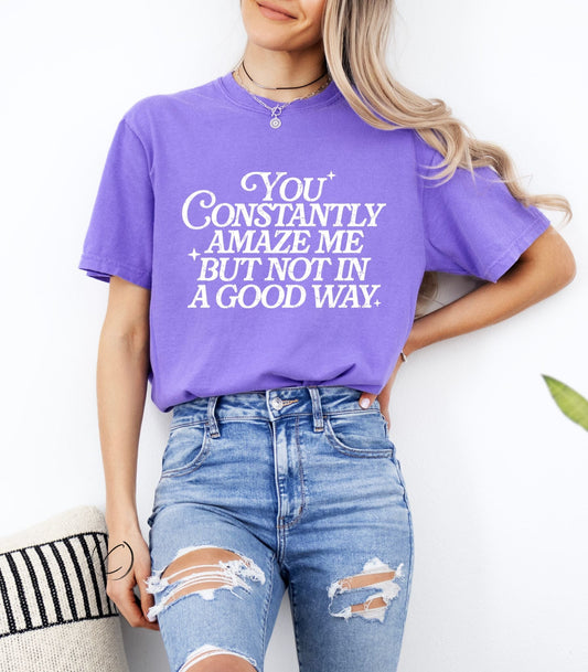 You Amaze Me Graphic Tee