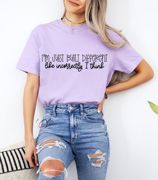 I'm Just Built Different Graphic Tee