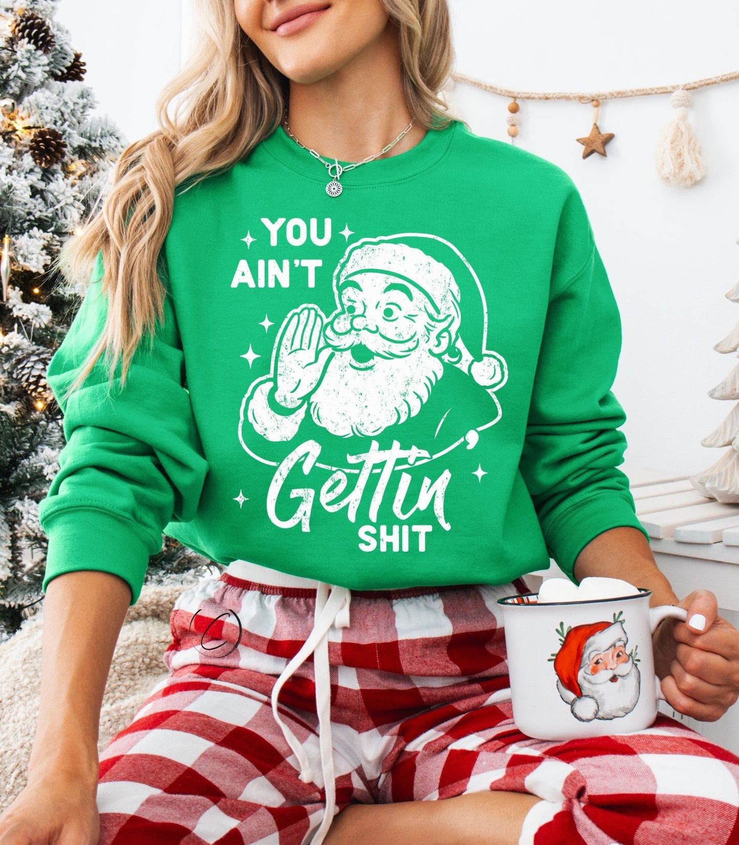 Ain't Gettin' .... Sweatshirt