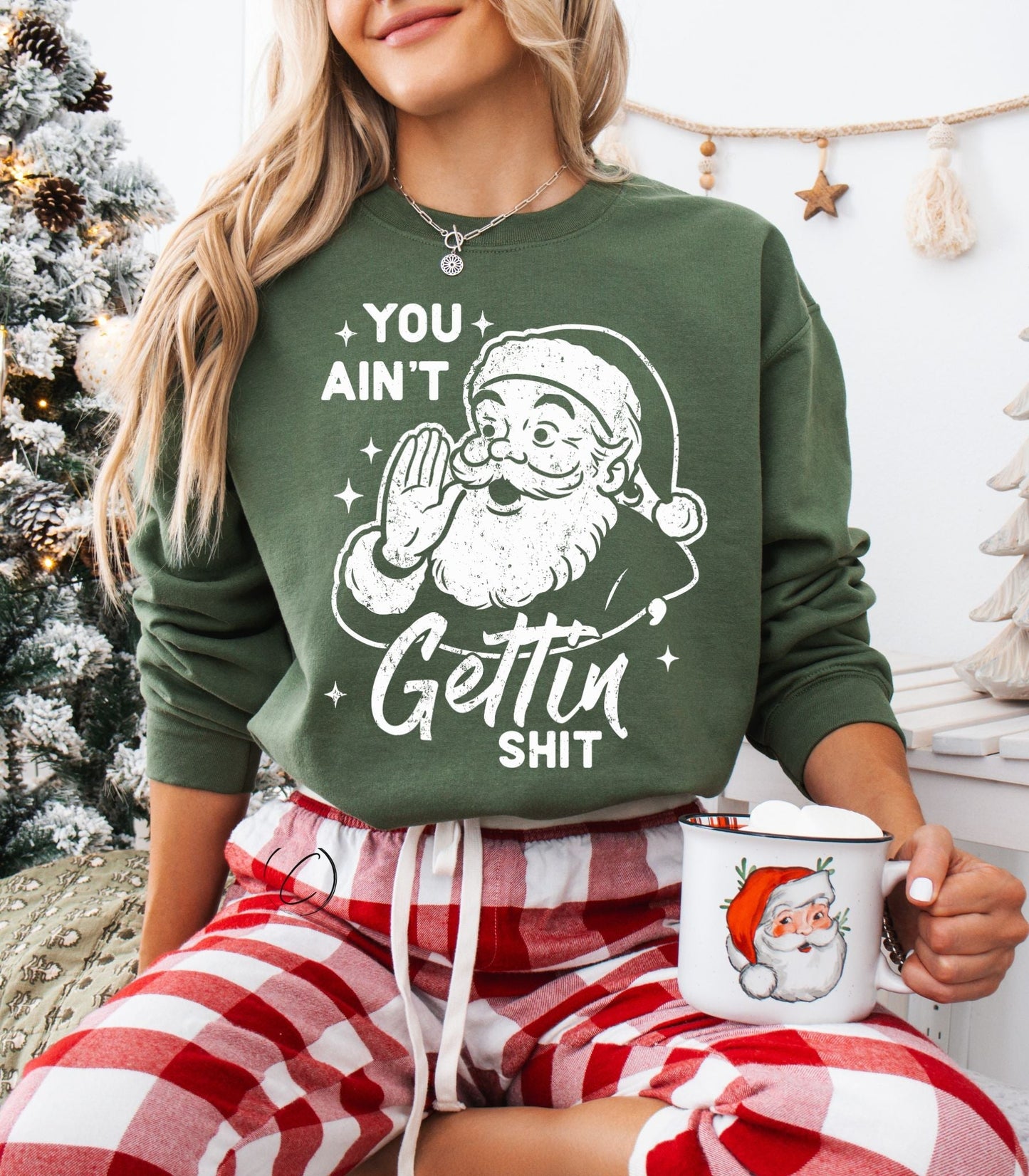 Ain't Gettin' .... Sweatshirt