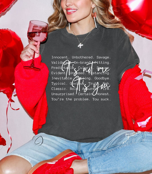 It's Not Me, It's You Graphic Tee