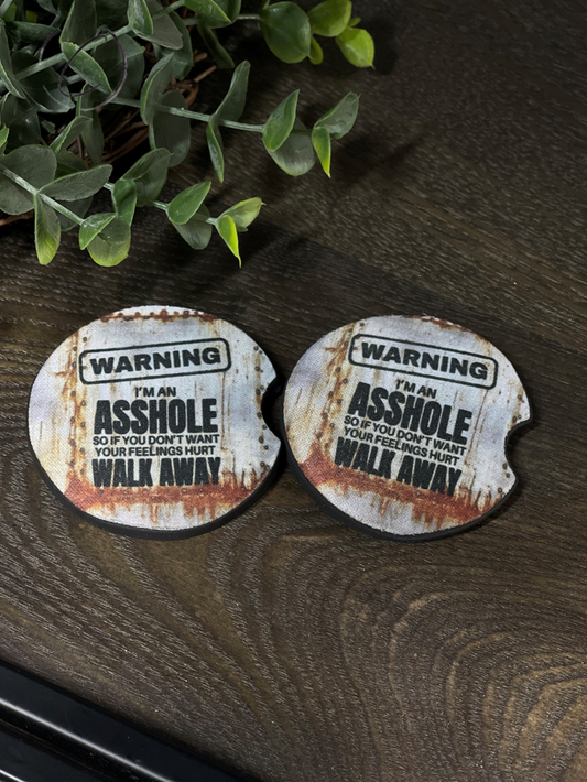 Warning I'm An A**hole, Walk Away Car Coaster Set