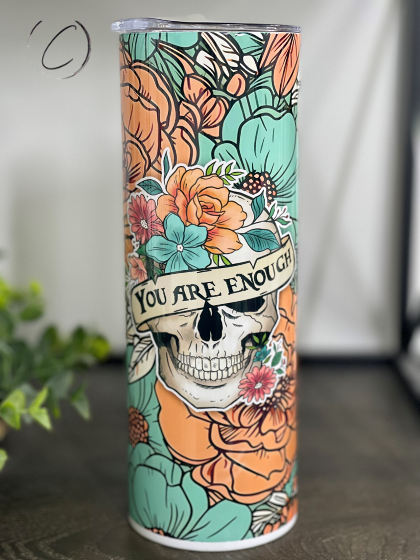 You Are Enough Floral Skull 20oz Skinny Tumbler