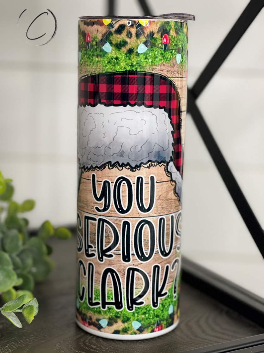 You Serious Clark 20oz Skinny Tumbler